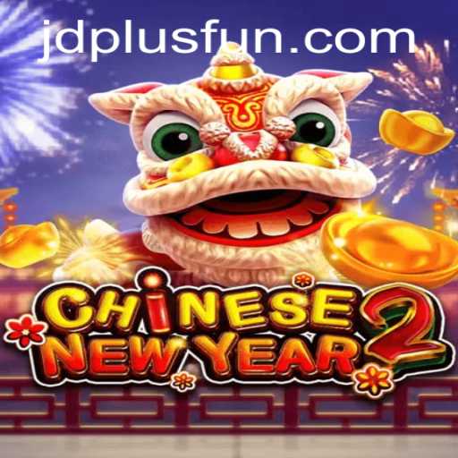 CHINESENEWYEAR2: A Festive Gaming Experience with JDPLUS CLUB