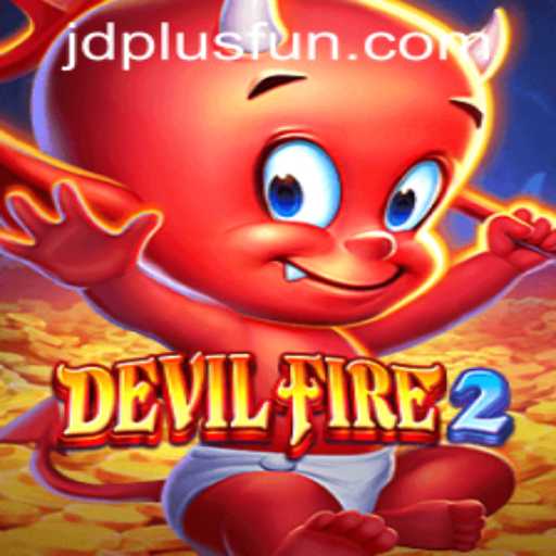 Discover the Thrilling World of DevilFire2 with JDPLUS CLUB
