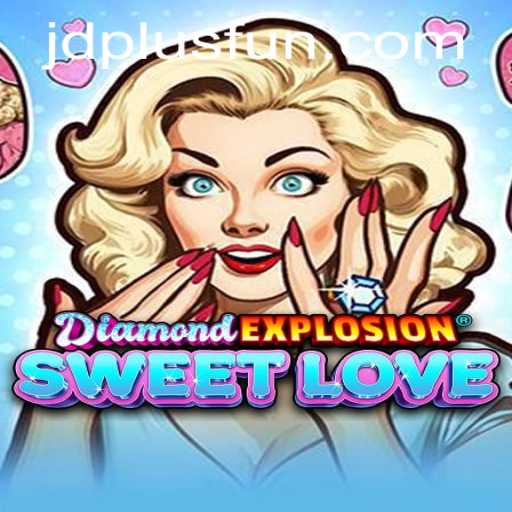 Exploring DiamondExplosionSweetLove and Its Engaging Gameplay with JDPLUS CLUB