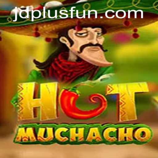 Exploring the Vibrant World of HotMuchacho: JDPLUS CLUB's Latest Gaming Sensation