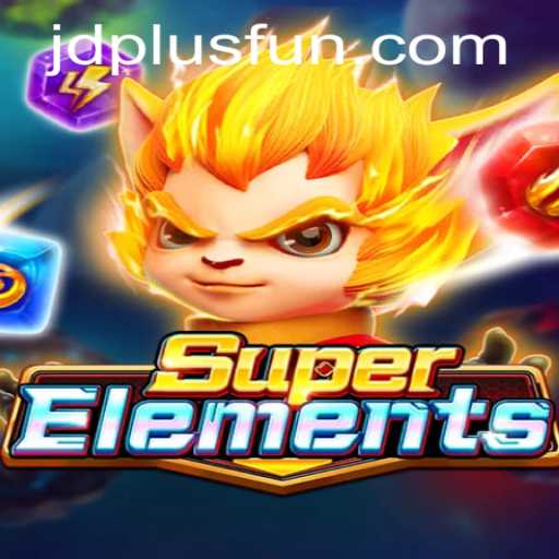 Discover the Thrills of SuperElements: An Engaging Gaming Experience